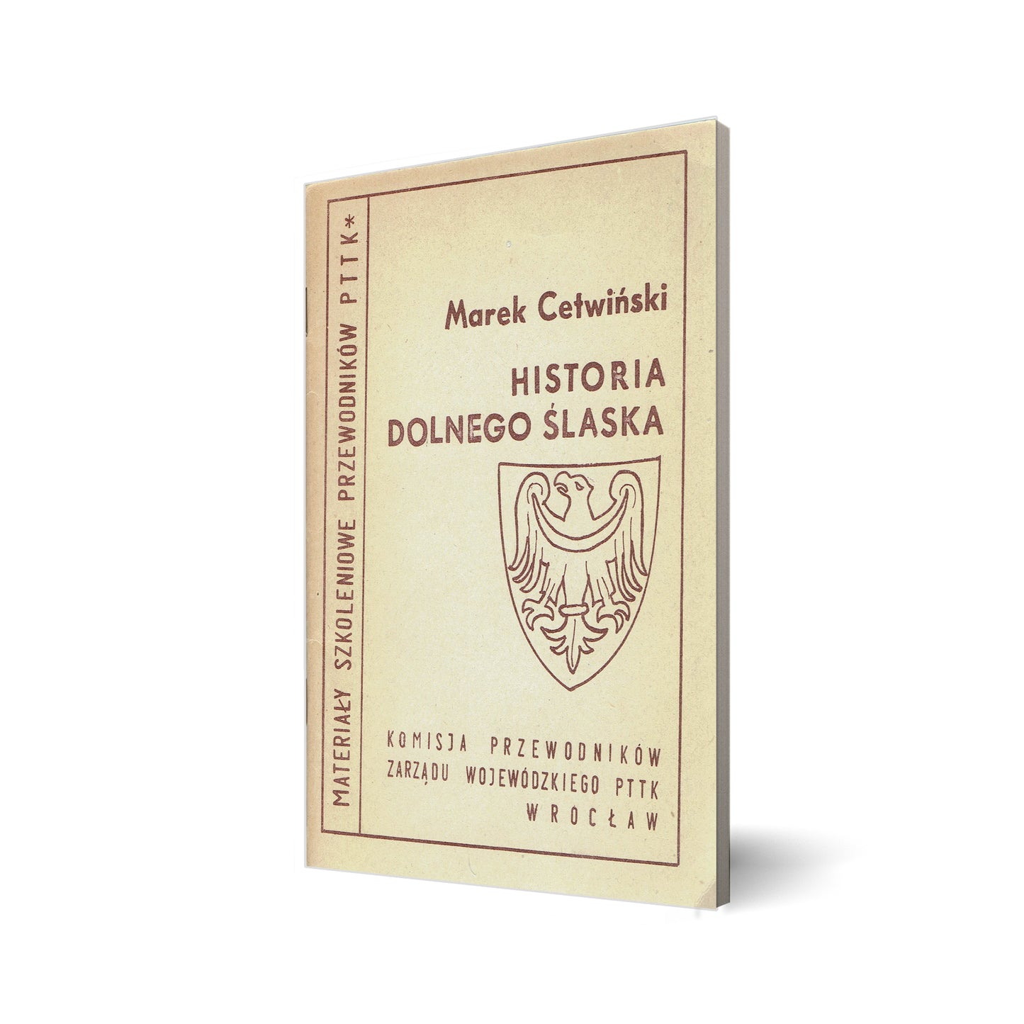 Historia Dolnego Śląska. Materiały szkoleniowe przewodników PTTK