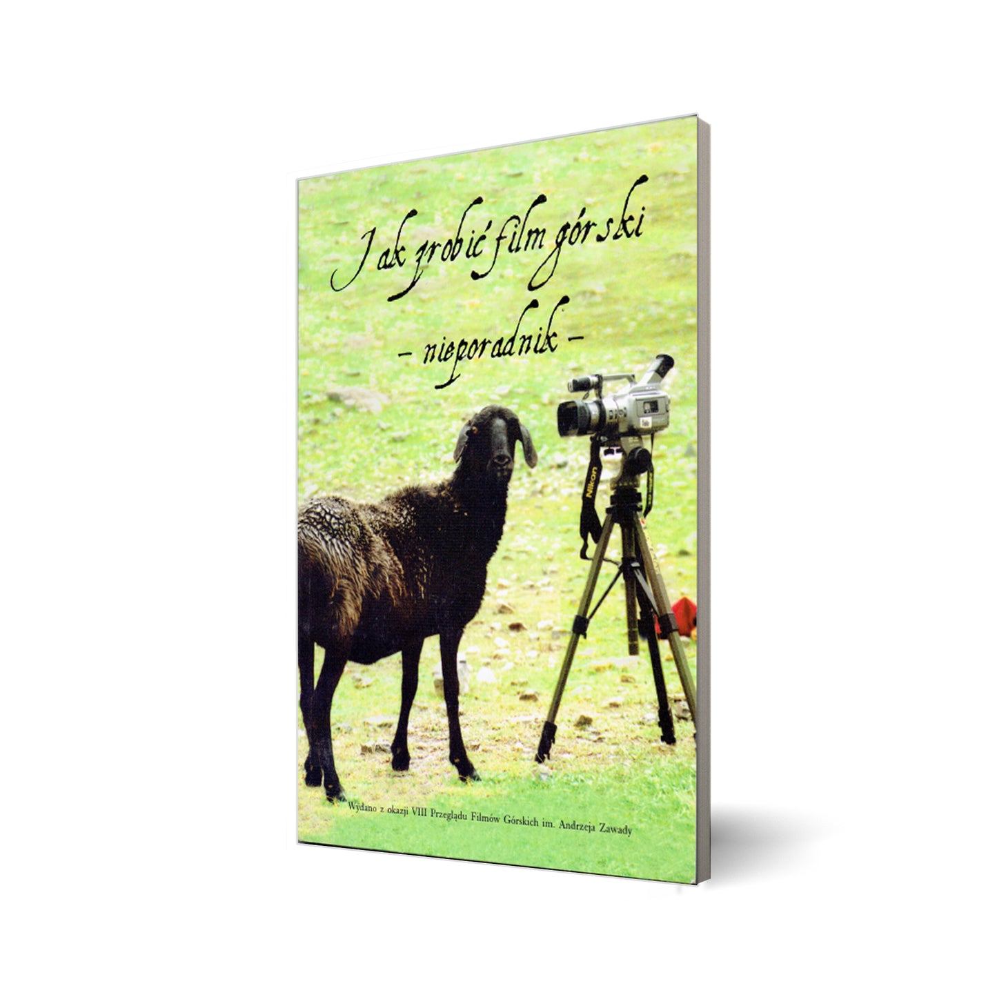 Jak zrobić film górski - nieporadnik