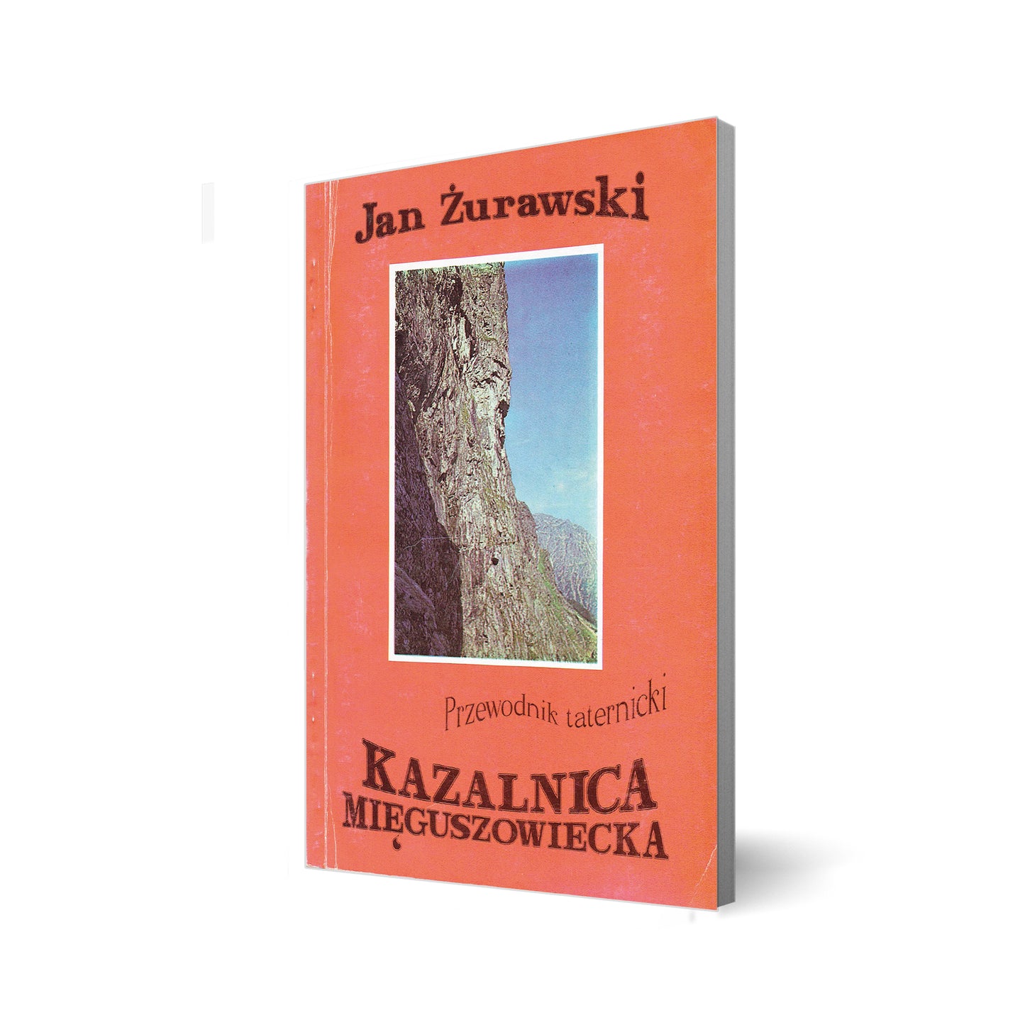 Kazalnica Mięguszowiecka i Kocioł Kazalnicy. Ściany północno-wschodnie. Przewodnik taternicki