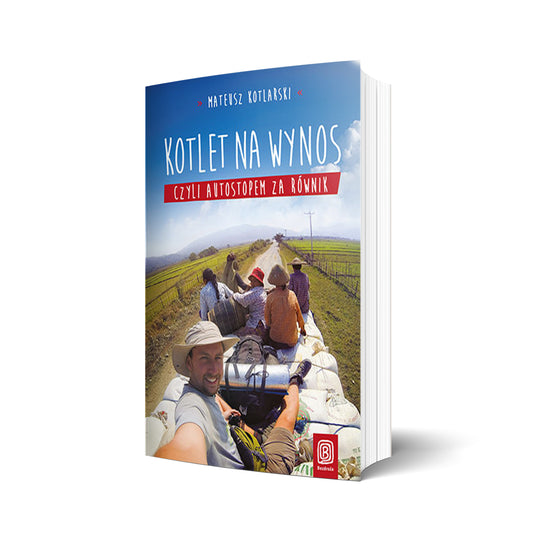 Kotlet na wynos czyli autostopem na równik