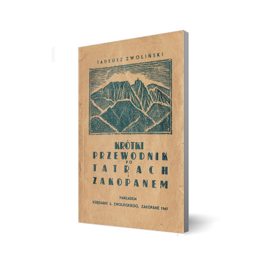 Krótki przewodnik po Tatrach i Zakopanem