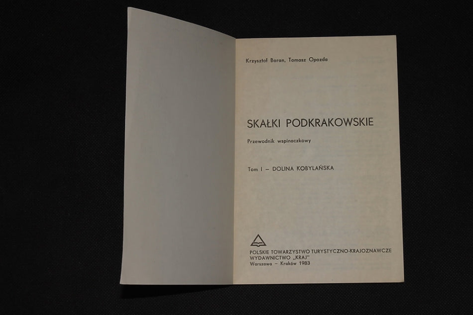 Skałki Podkrakowskie tom 1. Przewodnik wspinaczkowy
