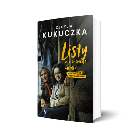 Listy z pionowego świata. Wspomnienia żony himalaisty