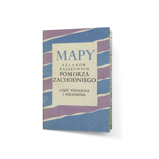 Mapy szlaków kajakowych Pomorza Zachodniego. Część północna i wschodnia