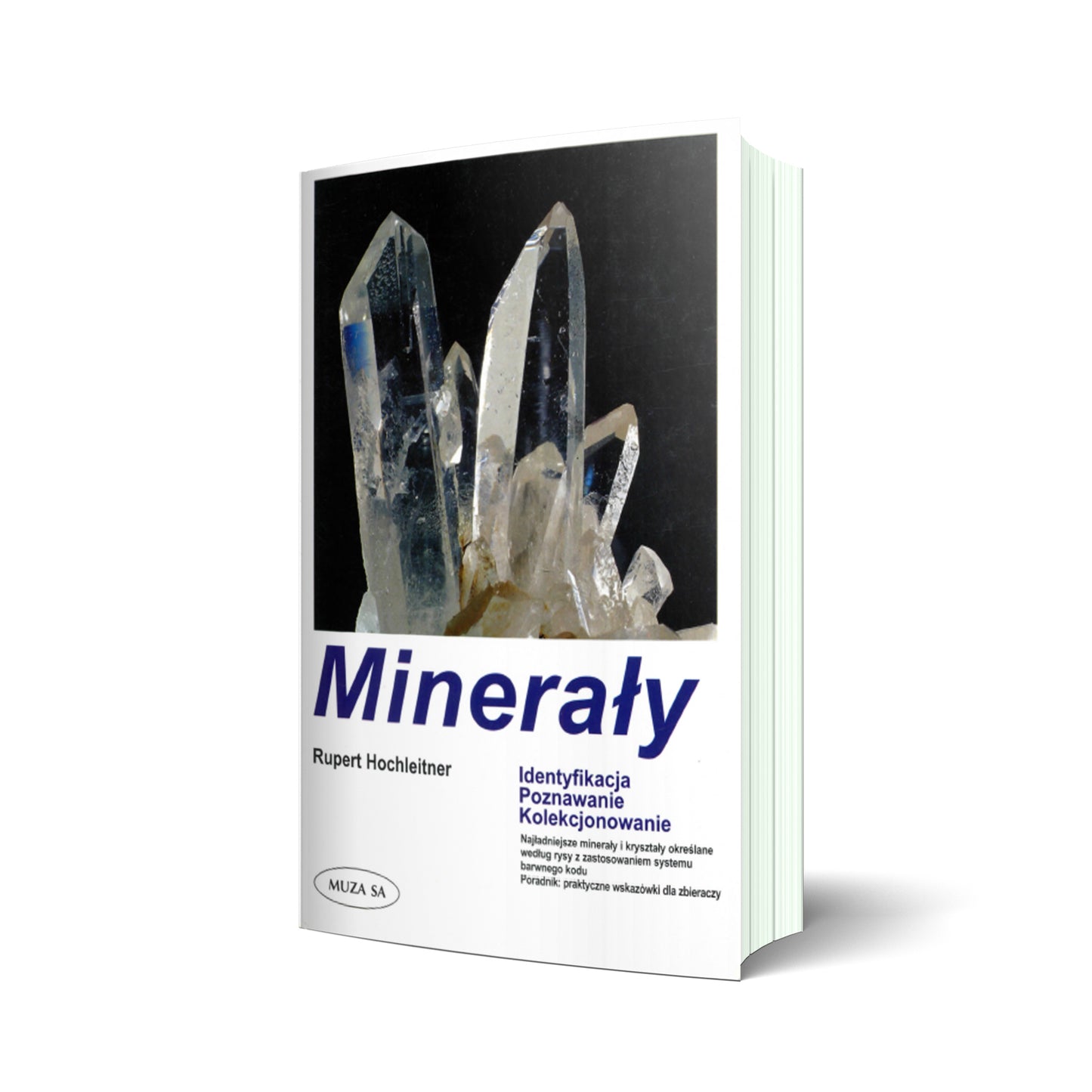 Minerały. Identyfikacja. Poznawanie. Kolekcjonowanie