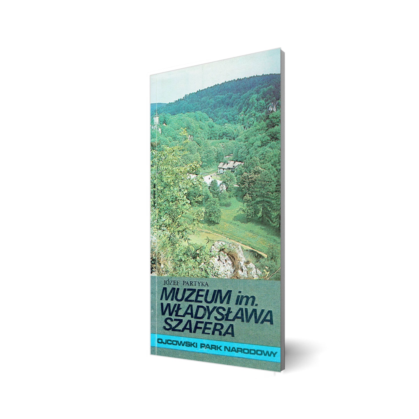 Muzeum im. Władysława Szafera. Ojcowski Park Narodowy