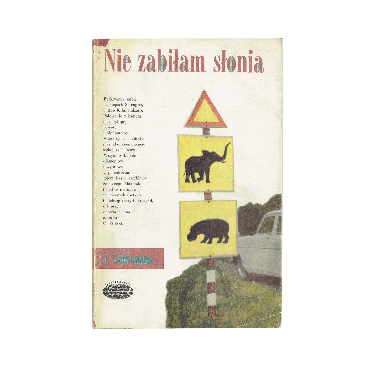 Nie zabiłam słonia