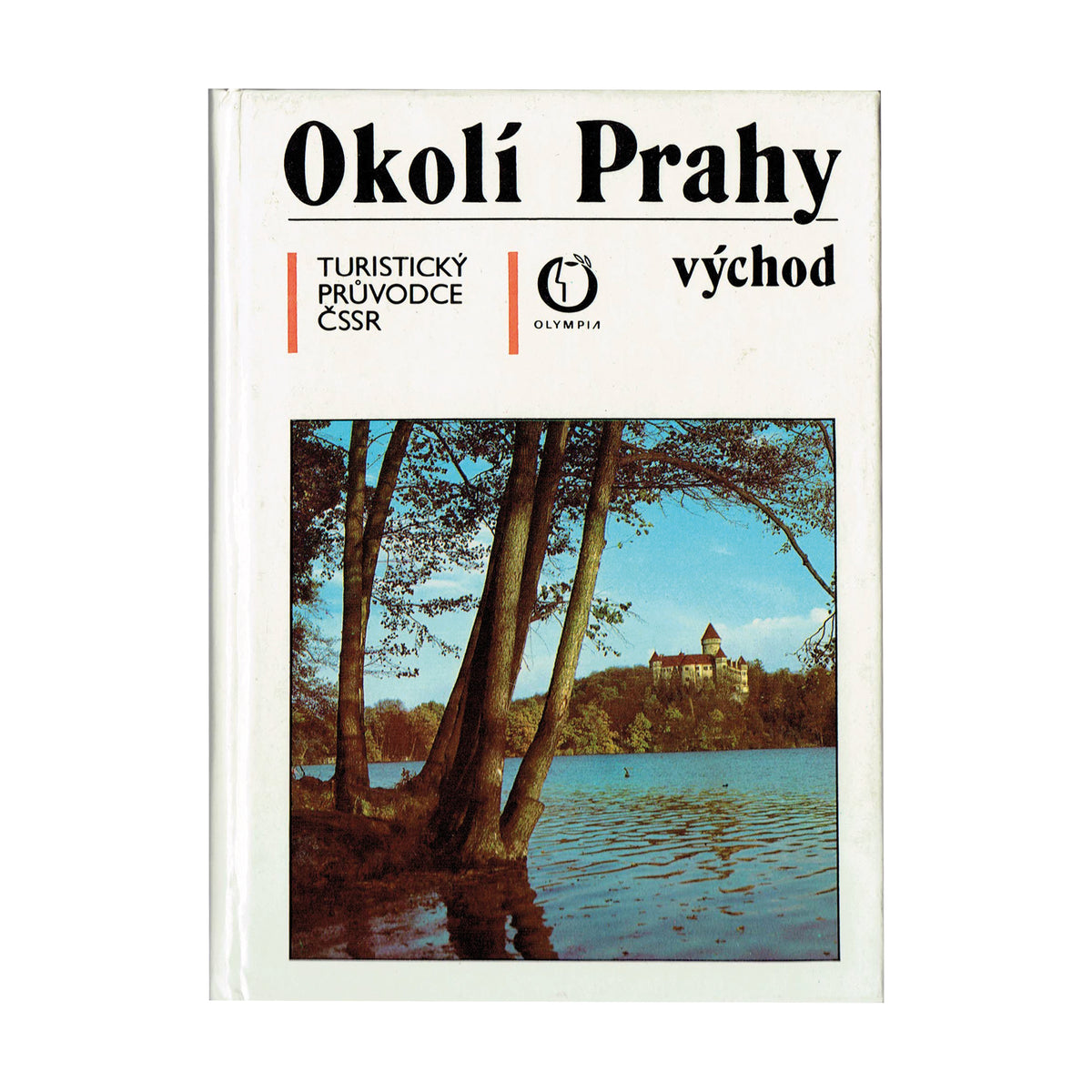 Okolí Prahy. Východ. Turistický Průvodce ČSSR (37)
