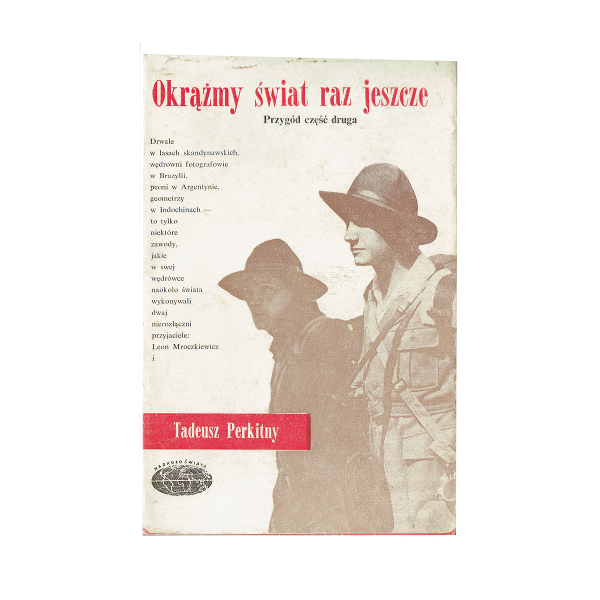 Okrążmy świat raz jeszcze. Część I i II