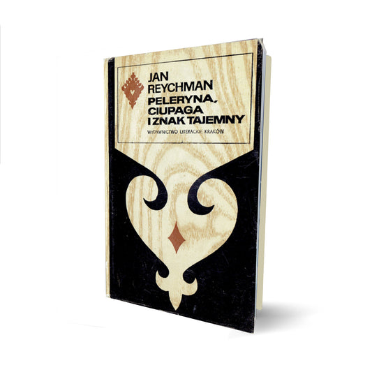 Peleryna, ciupaga i znak tajemny (Seria tatrzańska)