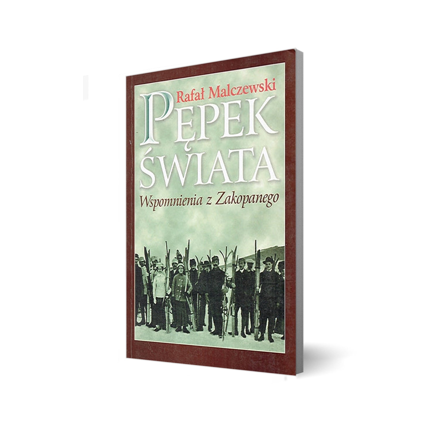 Pępek świata. Wspomnienia z Zakopanego