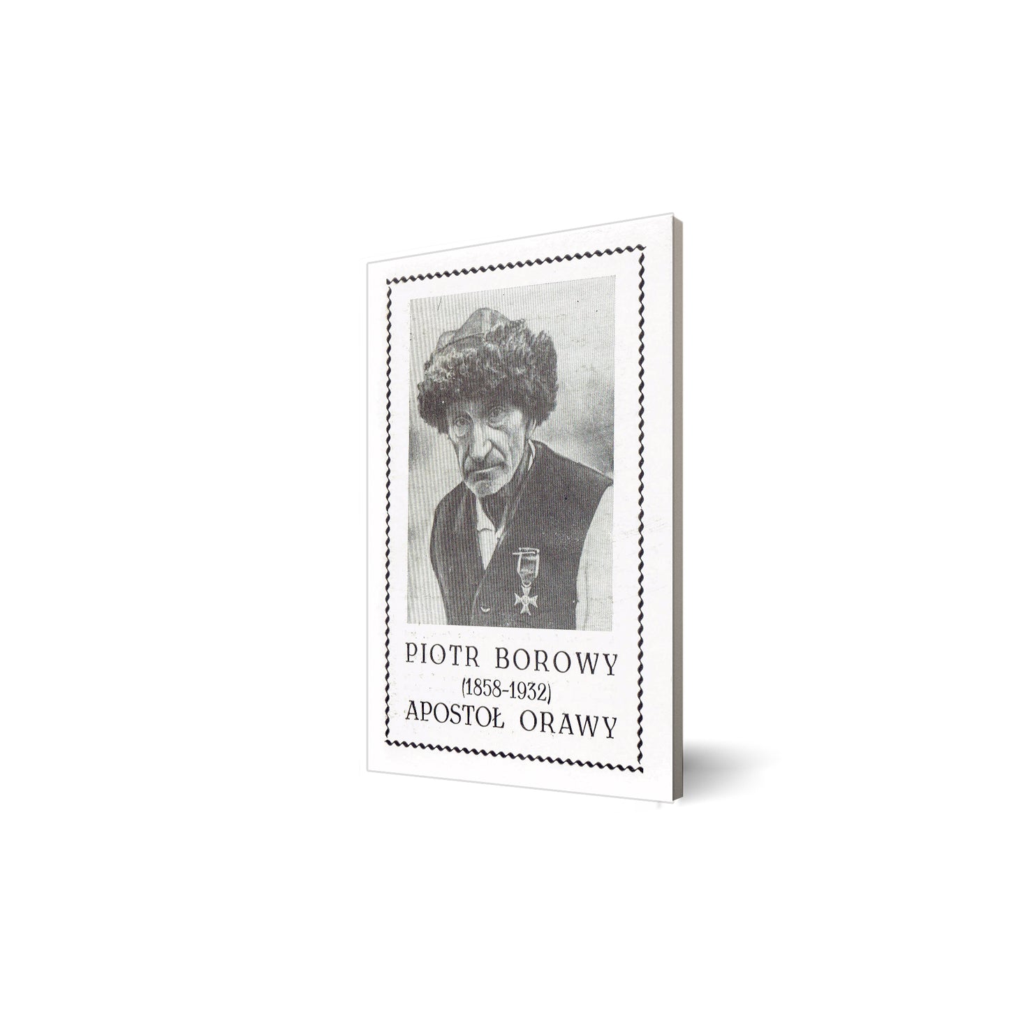 Piotr Borowy (1858-1932) Apostoł Orawy [reprint]