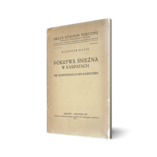 Pokrywa śnieżna w Karpatach. Prace studium turyzmu. Tom III, vol. III