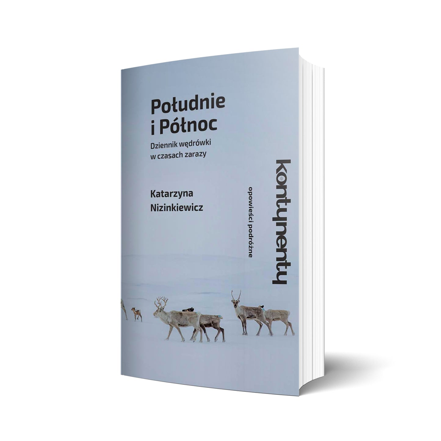 Południe i Północ. Dziennik wędrówki w czasach zarazy
