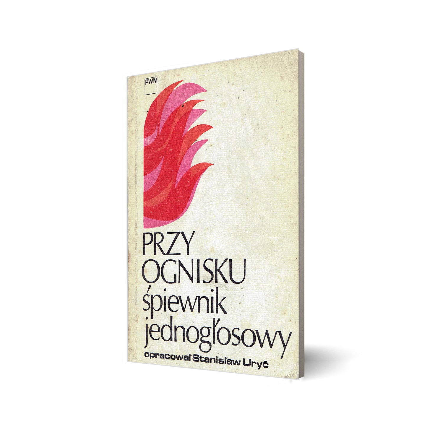 Przy ognisku. Śpiewnik jednogłosowy