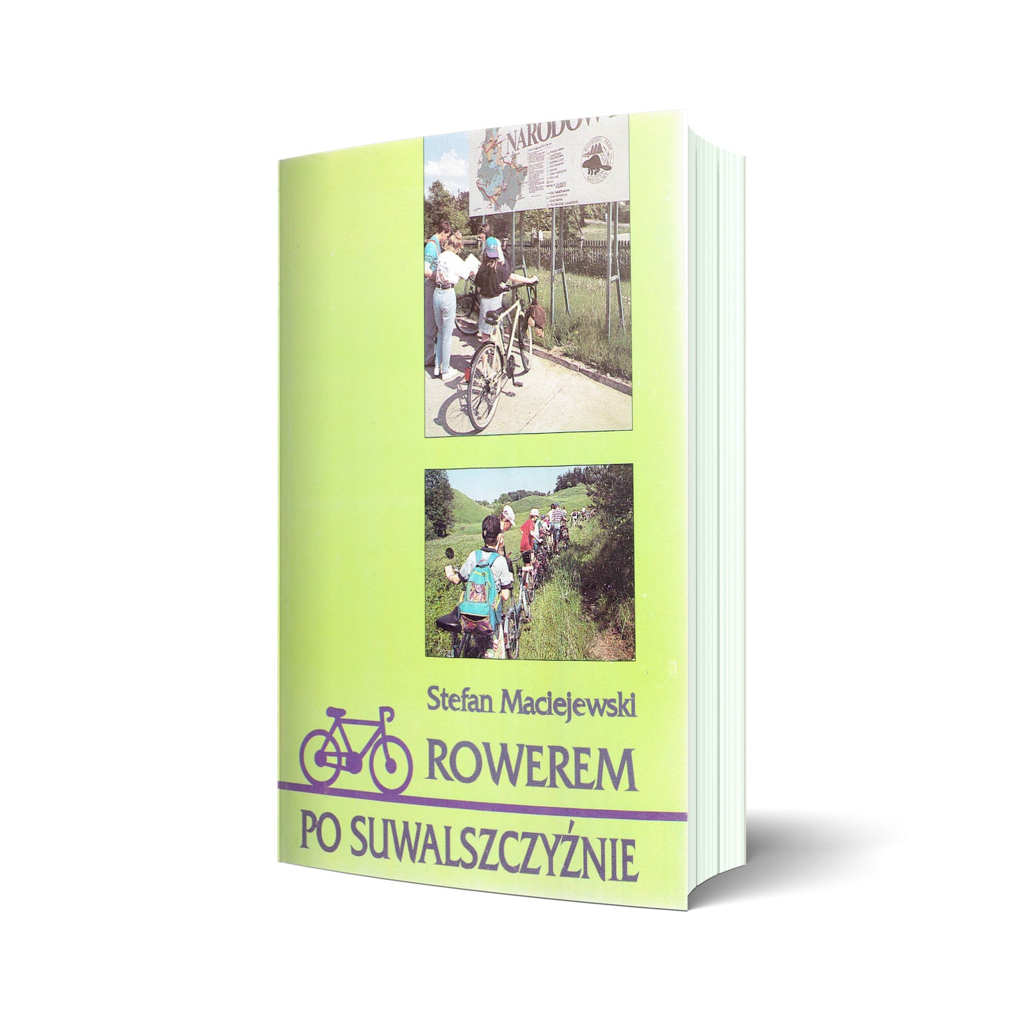 Rowerem po Suwalszczyźnie. Przewodnik po trasach rowerowych Pojezierza Suwalsko-Augustowskiego