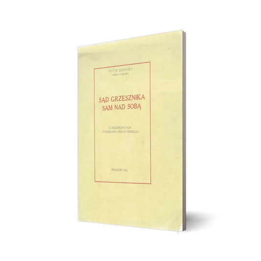 Sąd grzesznika sam nad sobą. Z drzeworytami St. Jakubowskiego [reprint]