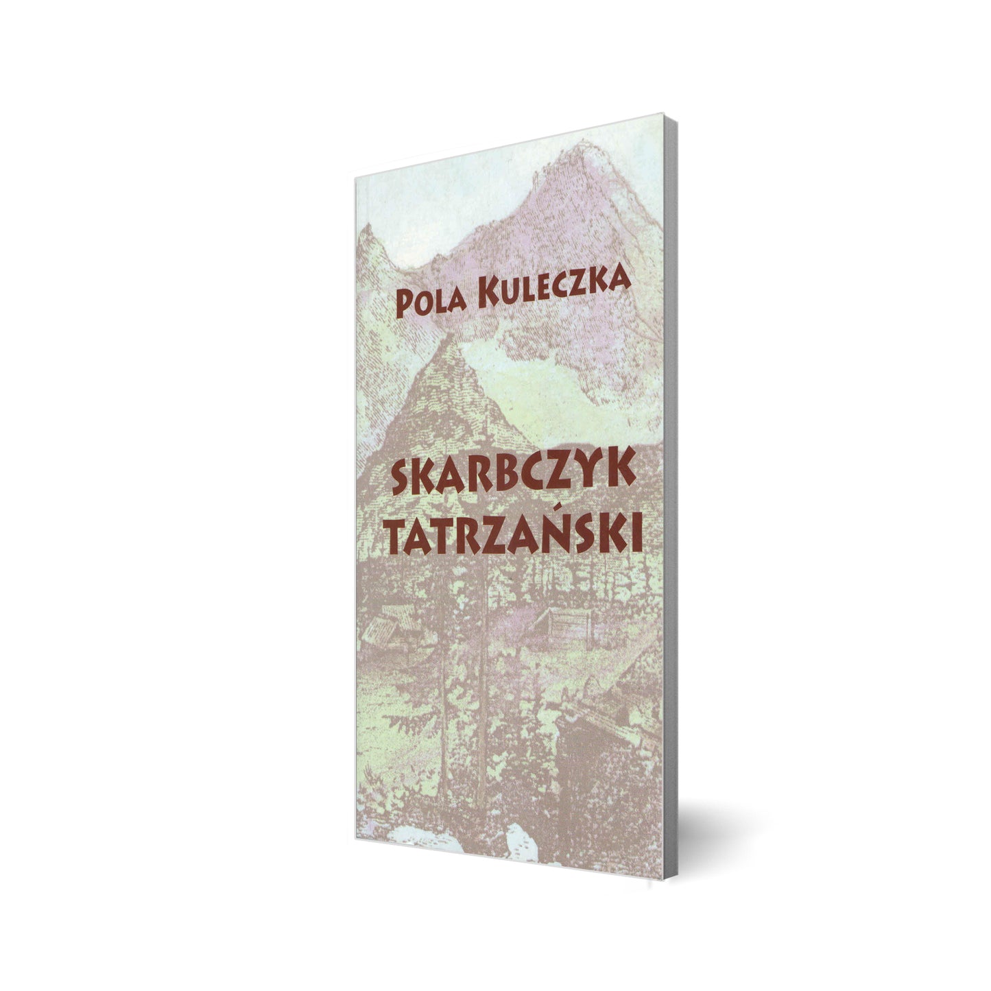 Skarbczyk tatrzański. Antologia poezji o Tatrach dla dzieci i młodzieży do 1939 roku