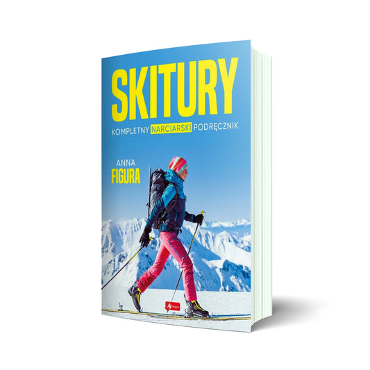 Skitury. Kompletny narciarski podręcznik