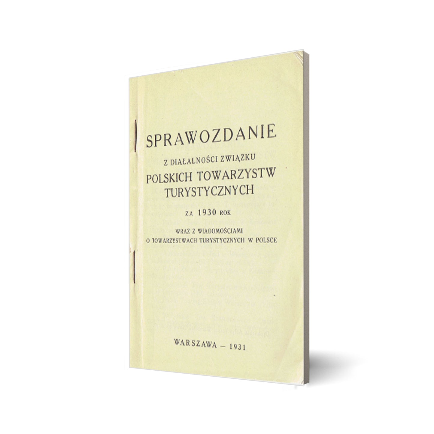 Sprawozdanie z działalności związku Polskich Towarzystw Turystycznych za 1930 rok