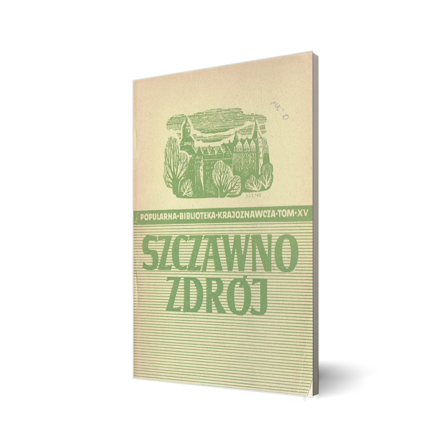 Szczawno Zdrój. Popularna biblioteka krajoznawcza. Tom XV