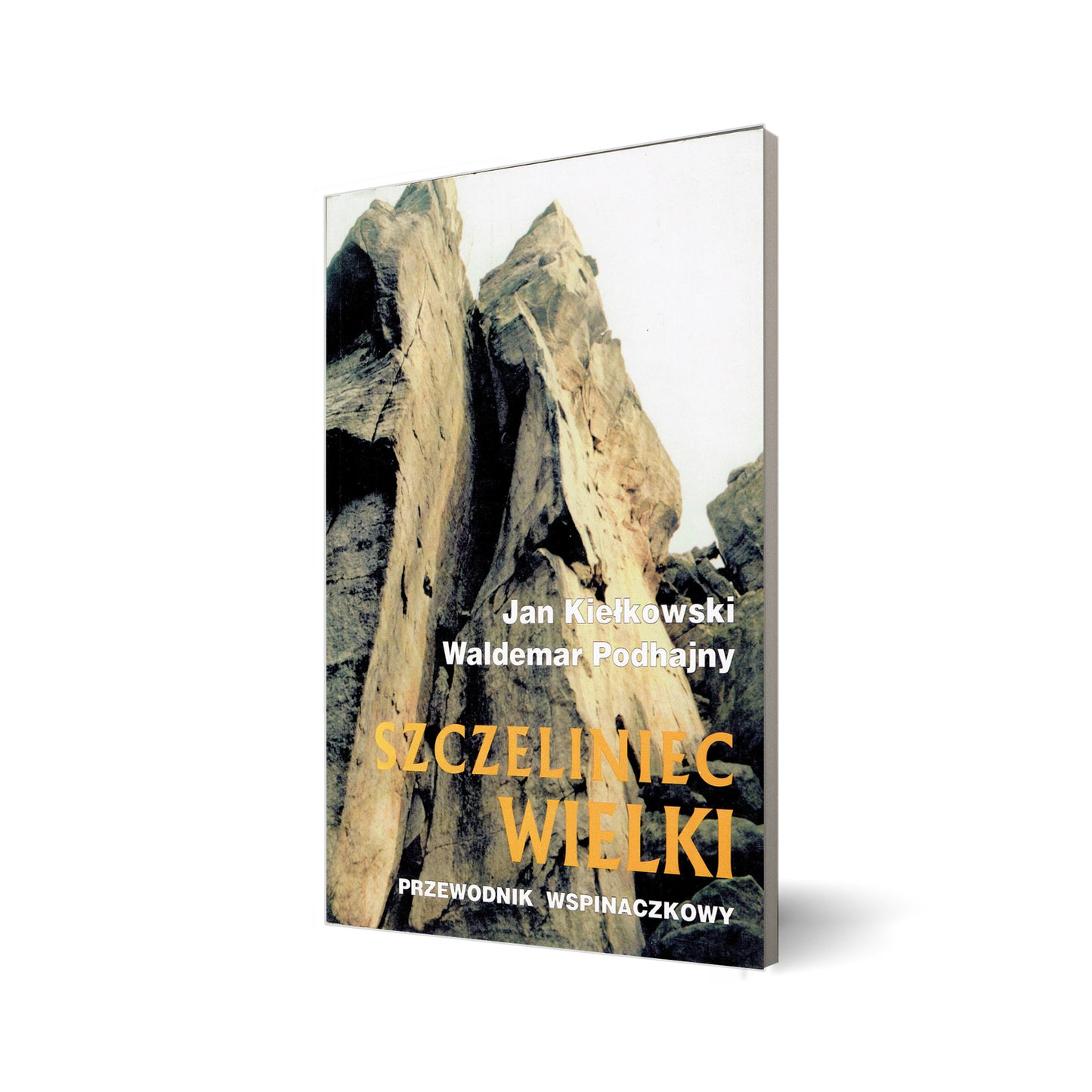 Szczeliniec Wielki. Przewodnik wspinaczkowy