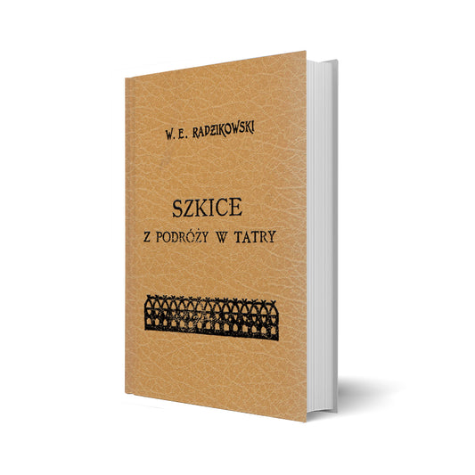 Szkice z podróży w Tatry [reprint]