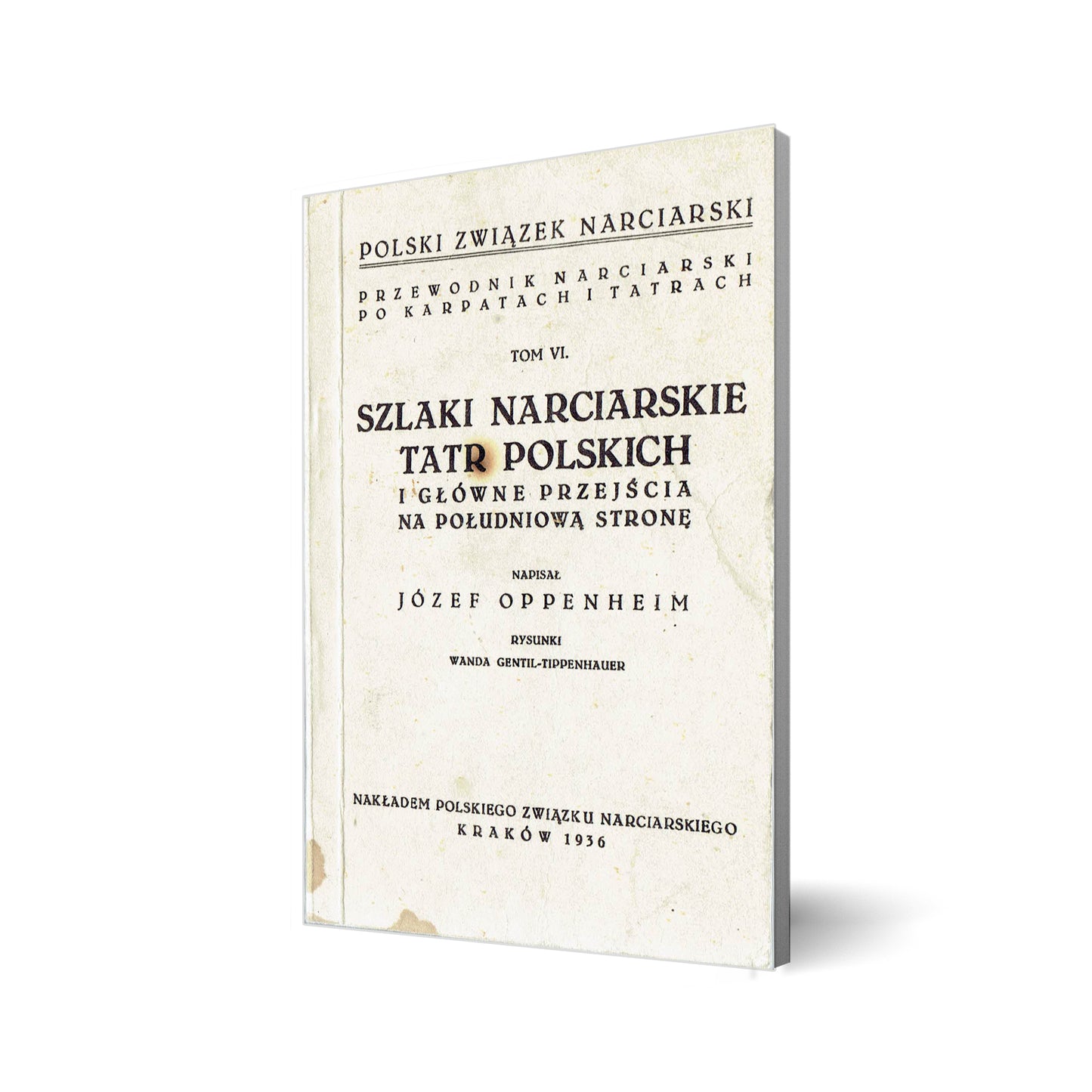 Szlaki narciarskie Tatr Polskich i główne przejścia na południową stronę