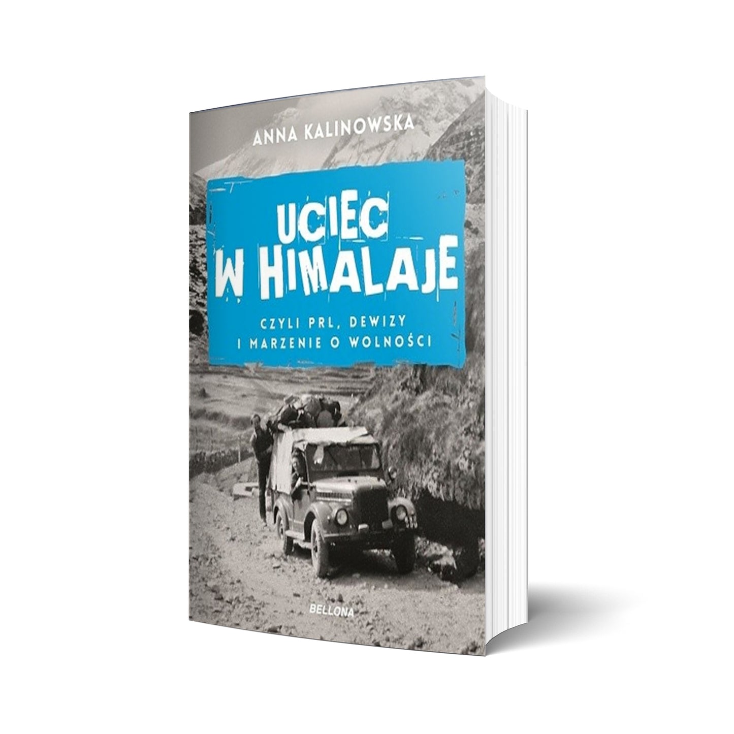 Uciec w Himalaje, czyli PRL, dewizy i marzenie o wolności