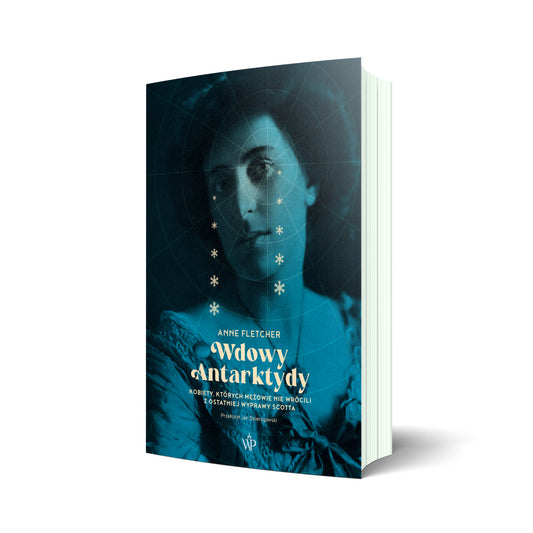 Wdowy Antarktydy. Kobiety, których mężowie nie wrócili z ostatniej wyprawy Scotta