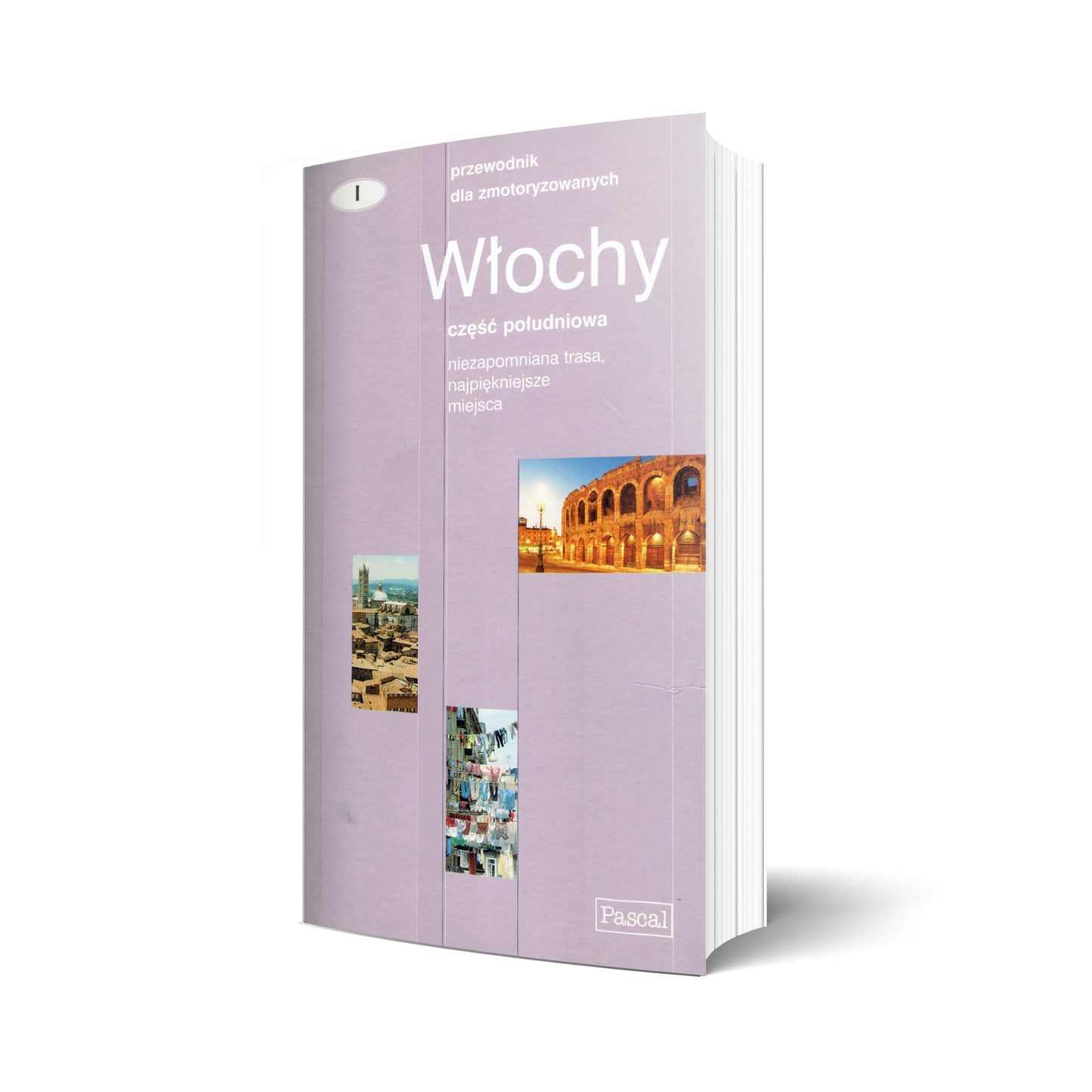 Włochy. Część południowa. Przewodnik dla zmotoryzowanych
