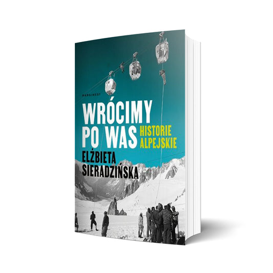 Wrócimy po Was. Historie alpejskie