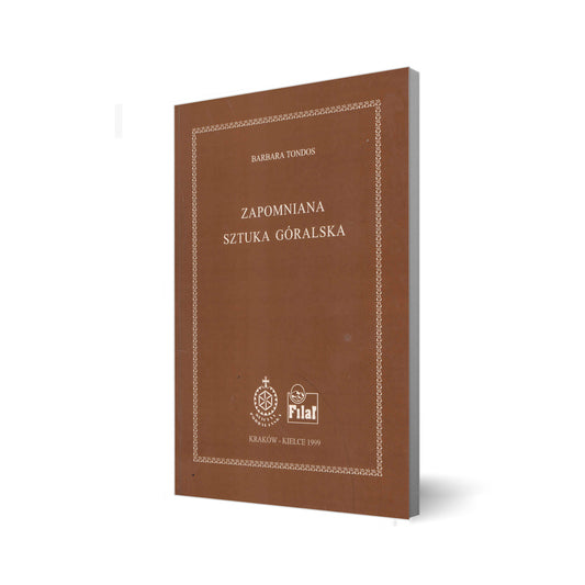 Zapomniana sztuka góralska