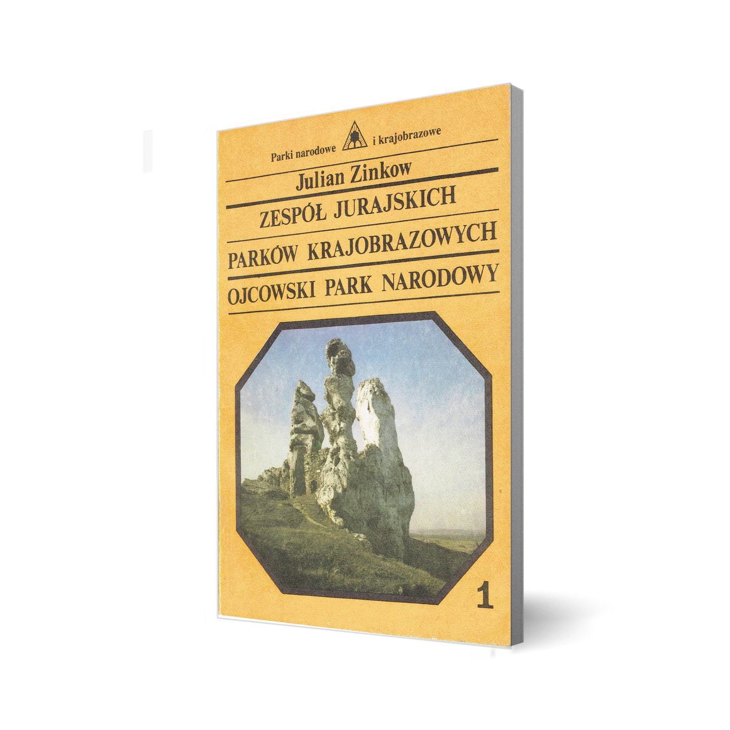 Zespół jurajskich parków krajobrazowych. Ojcowski Park Narodowy. Przewodnik przyrodniczo-krajobrazowy
