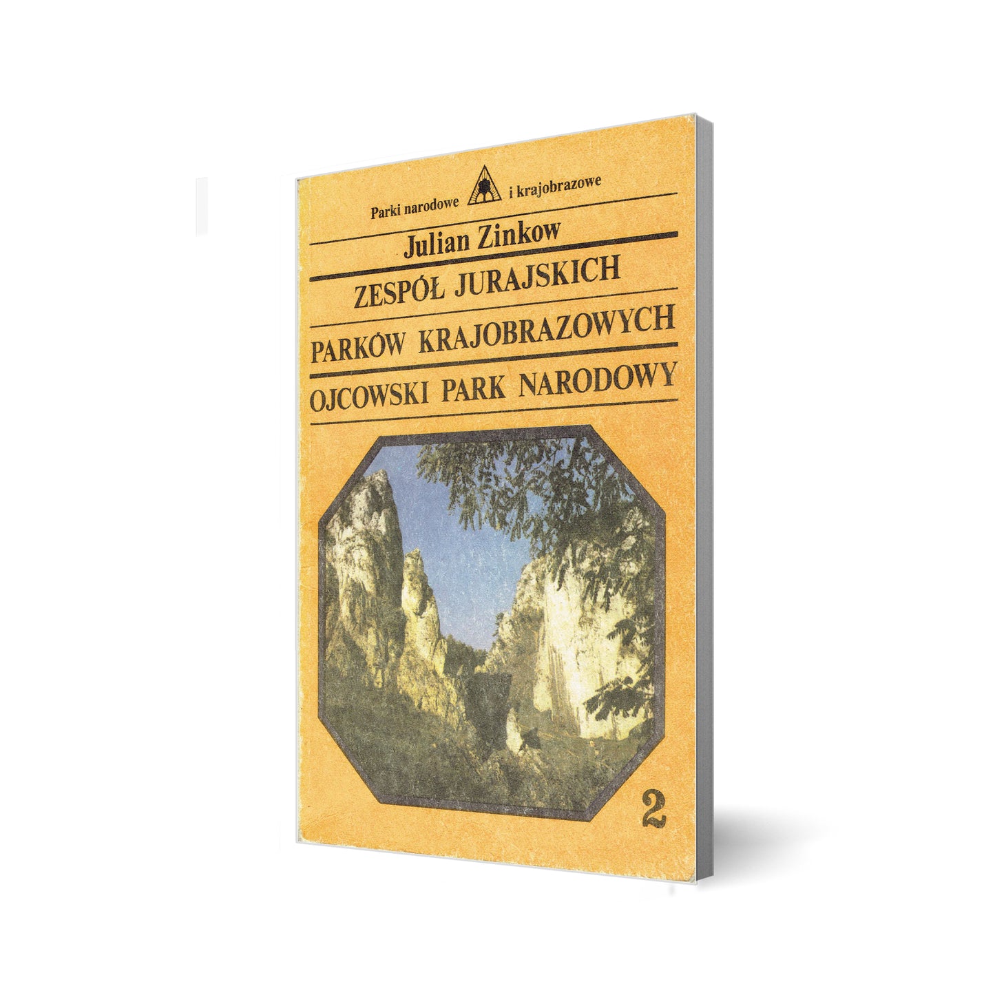 Zespół jurajskich parków krajobrazowych. Ojcowski Park Narodowy. Przewodnik przyrodniczo-krajobrazowy