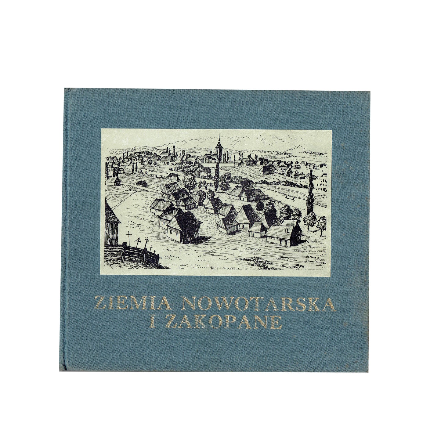 Ziemia Nowotarska i Zakopane