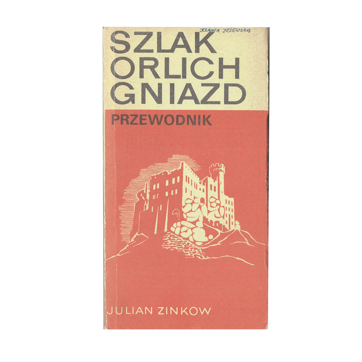 Szlak Orlich Gniazd. Przewodnik