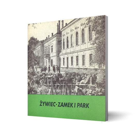 Żywiec. Zamek i park